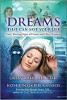 Dreams That Can Save Your Life: Early Warning Signs of Cancer and Other Diseases by Larry Burk and Kathleen O’Keefe-Kanavos.